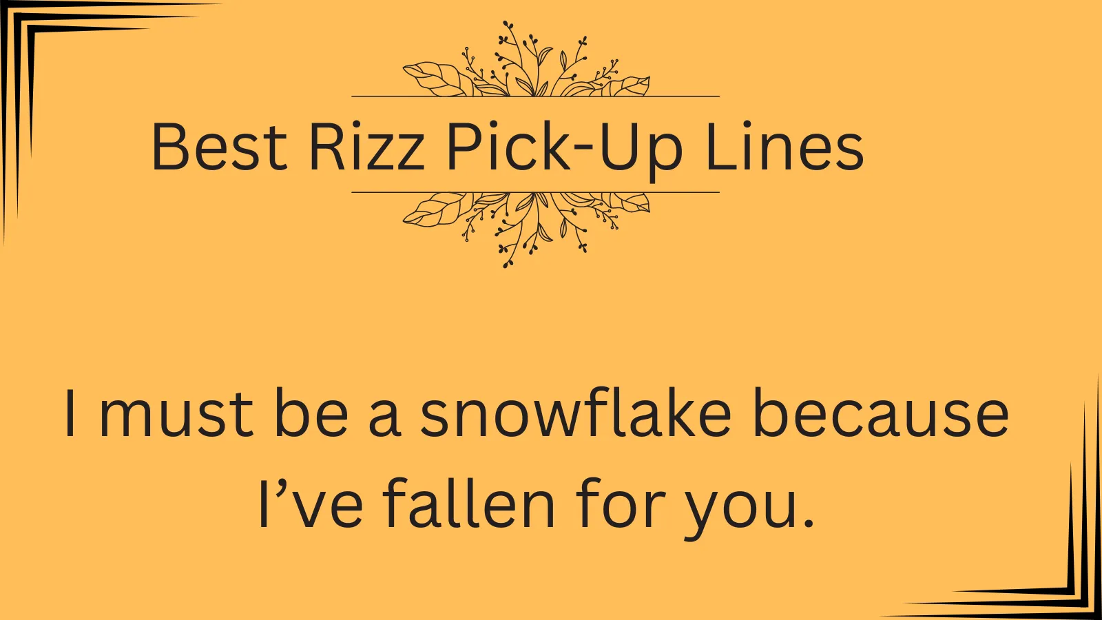 Read more about the article 640+Best Rizz Pick-Up Lines: Find Your Perfect Rizz Line to Impress with Style!