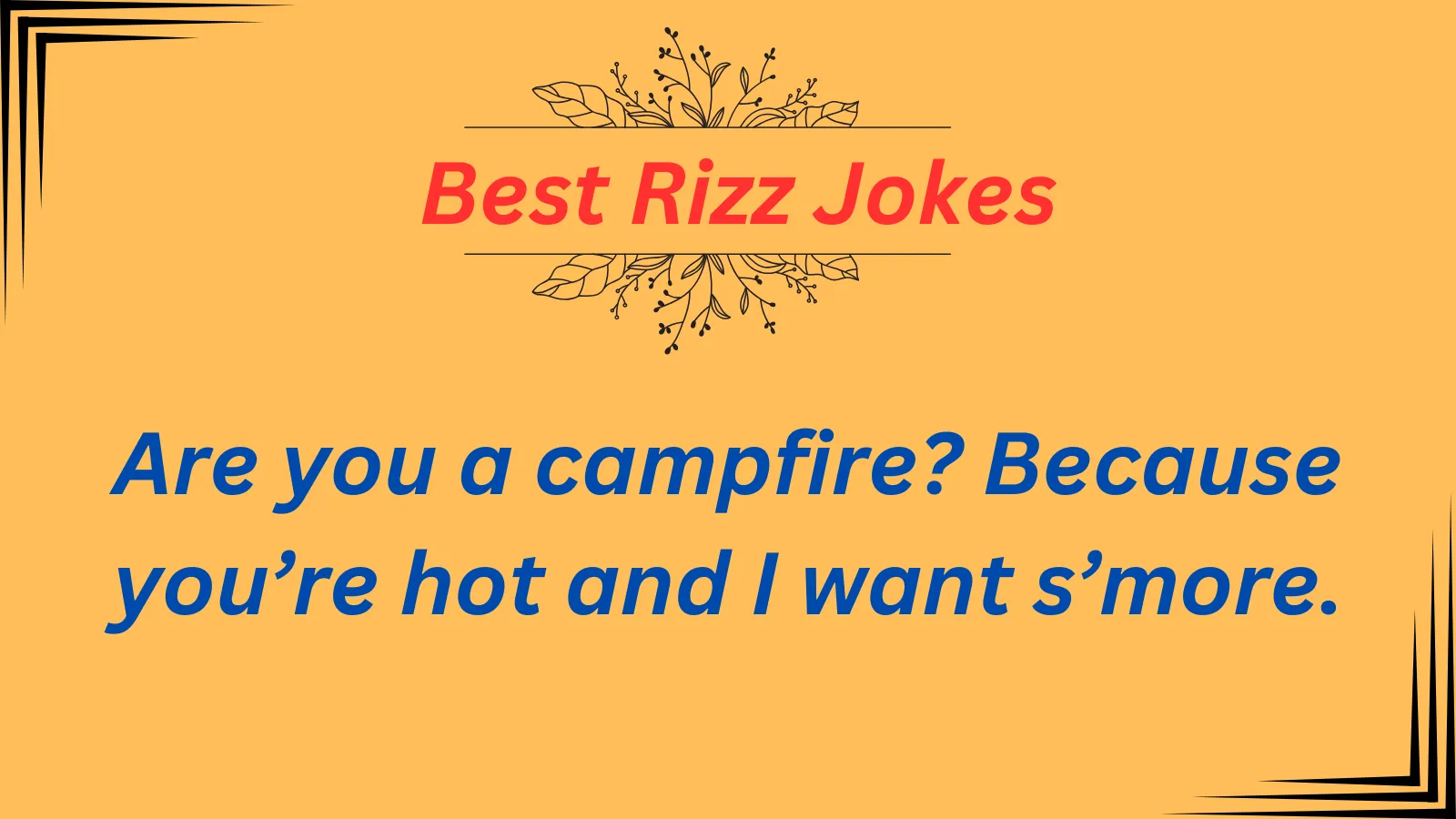 Read more about the article 630+ Best Rizz Jokes for the Smoothest Pickup Lines Ever! in 2025