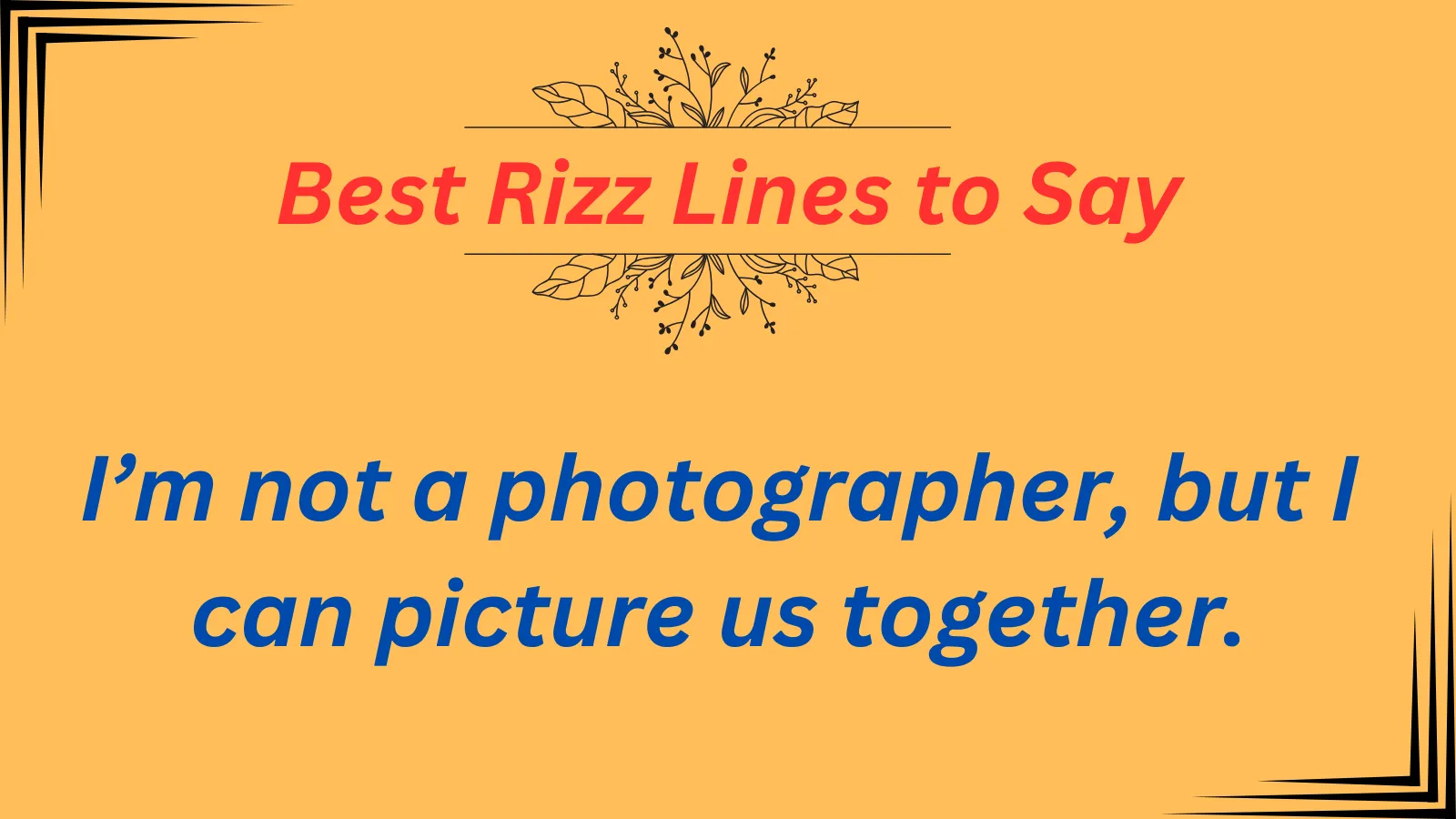 Read more about the article Best Rizz Lines to Say and Steal the Spotlight! in 2025