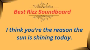 Read more about the article 630+ Best Rizz Soundboard Lines to Charm Instantly! in 2025