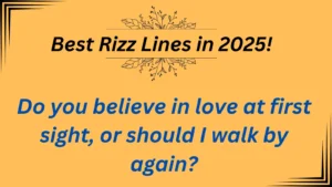 Read more about the article 630+ Best Rizz Lines You Need to Steal in 2025!