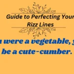 The Ultimate Guide to Perfecting Your Rizz Lines