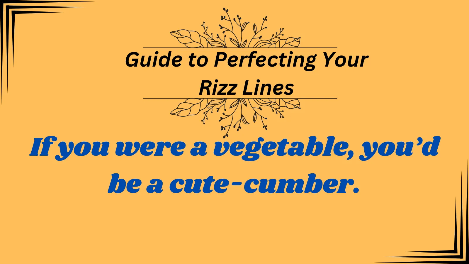 Read more about the article The Ultimate Guide to Perfecting Your Rizz Lines