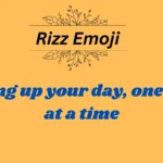 Rizz Emoji: The Ultimate Guide to Perfect Rizz Lines