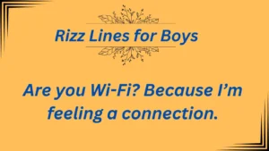 Read more about the article 640+ Best Rizz Lines for Boys You Must Try in 2025