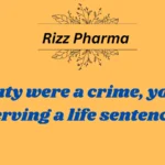 Rizz Pharma: The Ultimate Collection of Rizz Lines to Amp Up Your Game